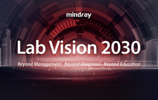 Mindray's Lab Vision 2030: Leading the Way to Smarter, More Efficient Labs